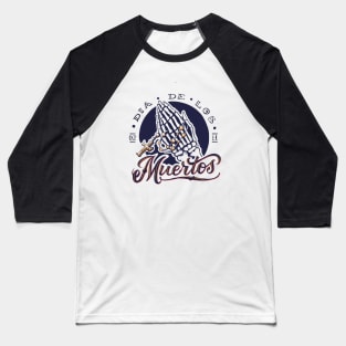 Praying Hands Day of The Dead Baseball T-Shirt